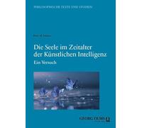 Die Seele im Zeitalter der Künstlichen Intelligenz: Ein Versuch