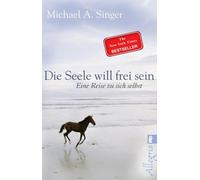 Die Seele will frei sein [German] by Singer, Michael A. [Paperback] NEUF