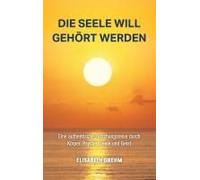 Die Seele Will Gehört Werden