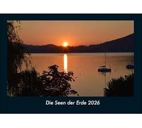 Die Seen der Erde 2026 Fotokalender DIN A4: Monatskalender mit Bild-Motiven aus Fauna und Flora, Natur, Blumen und Pflanzen