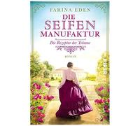 Die Seifenmanufaktur - Die Rezeptur Der Träume