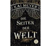 Die Seiten der Welt | Kai Meyer Kai Meyer (Auteur)