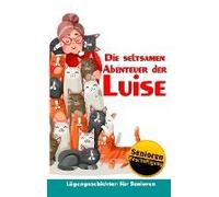 Die Seltsamen Abenteuer Der Luise