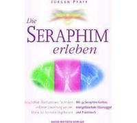 Die Seraphim Erleben