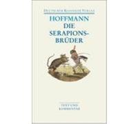 Die Serapionsbrüder Hoffmann, Ernst Theodor Amadeus (Auteur)
