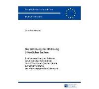 Die Sicherung Der Widmung Öffentlicher Sachen