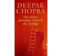 Die Sieben Geistigen Gesetze Des Erfolgs
