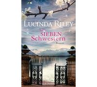Die sieben Schwestern: Roman - Die sieben Schwestern Band 1
