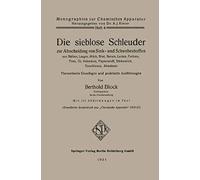 Die Sieblose Schleuder Zur Abscheidung Von Sink- Und Schwebestoffen Aus Säften, Laugen, Milch, Blut, Serum, Lacken, Farben, Teer, Öl, Hefewürze, Papierstoff, Stärkemilch, Erzschlamm, Abwässer