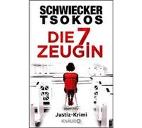 Die siebte Zeugin | Michael Tsokos Michael Tsokos (Auteur)