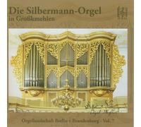 Die Silbermann-Orgel in Großkmehlen (1718) [Import]