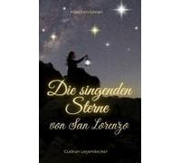 Die Singenden Sterne Von San Lorenzo