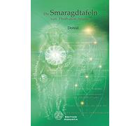 Die Smaragdtafeln von Thoth dem Atlanter: Eines der ältesten und geheimsten der großen Werke