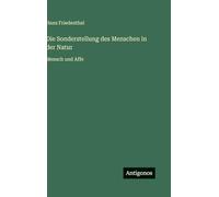 Die Sonderstellung des Menschen in der Natur: Mensch und Affe
