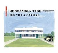 Die sonnigen Tage der Villa Savoye by JeanMarc Savoye JeanMarc Savoye (Auteur)
