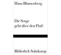 Die Sorge Geht uber Den Fluss Hans Blumenberg (Auteur)