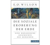 Die soziale Eroberung der Erde | Edward O. Wilson Edward O. WilsonEdward O. Wilson (Auteur)