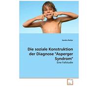 Die Soziale Konstruktion Der Diagnose "Asperger Syndrom