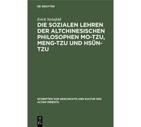 Die Sozialen Lehren Der Altchinesischen Philosophen Mo-Tzu, Meng-Tzu Und Hsün-Tzu