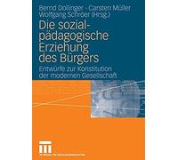 Die Sozialpädagogische Erziehung Des Bürgers