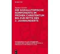 Die Sozialutopische Komponente Im Frühen Christentum Bis Zur Mitte Des 2. Jahrhunderts