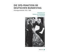 Die SPD-Fraktion im Deutschen Bundestag: Sitzungsprotokolle 1976-1980