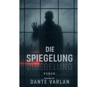 Die Spiegelung: Ein Spiel mit Wahrheit und Täuschung