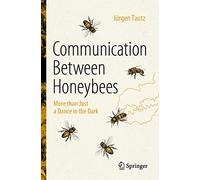 Die Sprache Der Bienen: More Than Just a Dance in the Dark