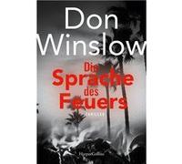Die Sprache des Feuers | Don Winslow Don WinslowDon Winslow (Auteur)