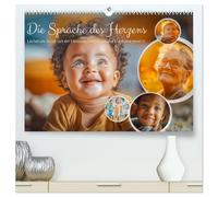 Die Sprache des Herzens - Lächeln als Ausdruck der Menschlichkeit durch eine KI in Szene gesetzt (hochwertiger Premium Wandkalender 2026 DIN A2 quer), ... Menschen auf eine ganz besondere Weise.