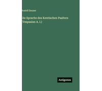 Die Sprache des Kentischen Psalters (Vespasian A. I.)