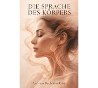 Die Sprache des Körpers: Psychosomatik ist keine Einbildung, sondern Biologie in Bewegung.