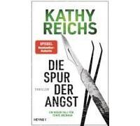 Die Spur der Angst: Thriller - Ein neuer Fall für Tempe Brennan