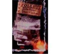 Die Spur der Füchse Follett, Ken (Auteur)