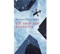 Die Spur der Schakale | Michael Lüders Michael Lüders (Auteur)
