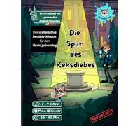 Die Spur des Keksdiebes: Kindergeburtstag-Schnitzeljagd für Detektive: Ein interaktives Detektiv-Abenteuer für Kinder ab 7 Jahren - mit Rätseln, Teamaufgaben und Funksprüchen aus der Detektivzentrale