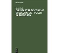 Die Staatsrechtliche Stellung Der Polen In Preußen