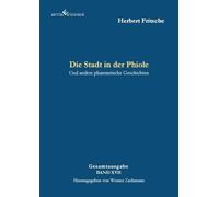 Die Stadt in der Phiole: und andere phantastische Geschichten - 2. Auflage