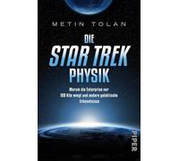 Die STAR TREK Physik: Warum die Enterprise nur 158 Kilo wiegt und andere galaktische Erkenntnisse
