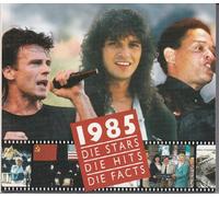 Die Stars, die Hits, die Facts - Starporträts, Songtexte und herausradende Ereignisse des Jahres 1985 - Mit Chronik und Porträts - Mit dazugehöriger CD - Jürgen Seibold
