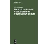 Die Stellung Der Gebildeten Im Politischen Leben