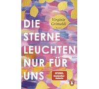 Die Sterne leuchten nur für uns: Roman. Ein bezaubernder Feel-good-Roman von der Autorin von "Unser Tag ist heute"