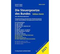 Die Steuergesetze des Bundes - Edition Zürich 2021: inkl. OECD-Musterabkommen - Gygax, Daniel R.