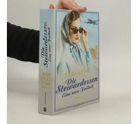 Die Stewardessen. Eine Neue Freiheit