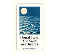 Die Stille des Meeres | Donal Ryan Donal RyanDonal Ryan (Auteur)