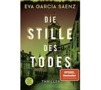 Die Stille des Todes | Eva García Sáenz Eva García Sáenz (Auteur)