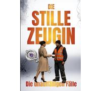 Die stille Zeugin: THE SILENT CASES - Fall 1