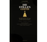 DIE STILLEN GESETZE: Was Machiavelli über Geld wusste, das Ihnen niemand je gesagt hat