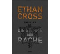 Die Stimme der Rache | Ethan Cross Ethan CrossEthan Cross (Auteur)
