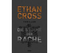 Ethan Cross Die Die Stimme der Rache: Thriller (Die Ackerman & Shirazi-R (Poche)